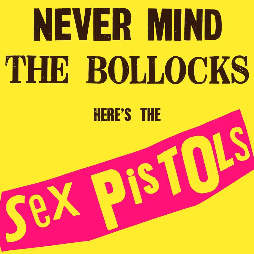 Sex Pistols - Never Mind the Bollocks, Here's the Sex Pistols British Rock Album